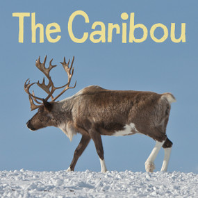 The Caribou (English Edition) by Arvaaq Press, 9781772668308