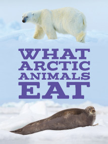 What Arctic Animals Eat (English Edition) by Arvaaq Press, 9781772668636