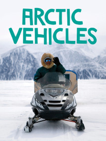 Arctic Vehicles (English Edition) by Keriann Kenney, 9781774501962
