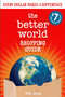 The Better World Shopping Guide: 7th Edition (Every Dollar Makes a Difference) by Ellis Jones, 9780865719460