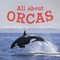All about Orcas (English Edition) by Jordan Hoffman, 9780228705307