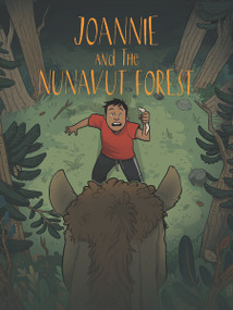 Joannie and the Nunavut Forest (English Edition) by Jessie Hale, Amiel Sandland, 9780228705475