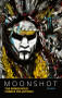 Moonshot: The Indigenous Comics Collection (Vol. 1) by Hope Nicholson, 9781774503690