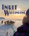 Inuit Wayfinding (English Edition) by John MacDonald, 9781774500828