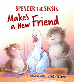 Spencer the Siksik Makes a New Friend (English Edition) by Nadia Sammurtok, Shawna Thomson, Valentina Jaskina, 9781774502907