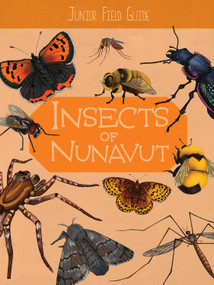 Junior Field Guide: Insects of Nunavut (English Edition) by Jordan Hoffman, Athena Gubbe, 9781774504741