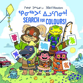 Mia and the Monsters Search for Colours (Bilingual Inuktitut and English Edition) by Neil Christopher, Sigmundur Thorgeirsson, 9781774502426