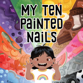 My Ten Painted Nails (Bilingual Inuktitut and English Edition) by Jennifer Jaypoody, Emma Pedersen, 9781774505465