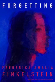 Forgetting - 9781646052264 by Frederika Amalia Finkelstein, Isabel Cout, Christopher Elson, 9781646052264