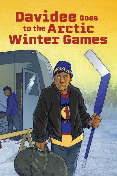 Davidee Goes to the Arctic Winter Games (English Edition) by Ryan Lahti, Shannon Potratz, 9781774505892