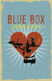 Blue Box by Carmen Aguirre, 9780889227576