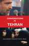 Conversations in Tehran by Jean-Daniel Lafond, Fred A. Reed, 9780889225503