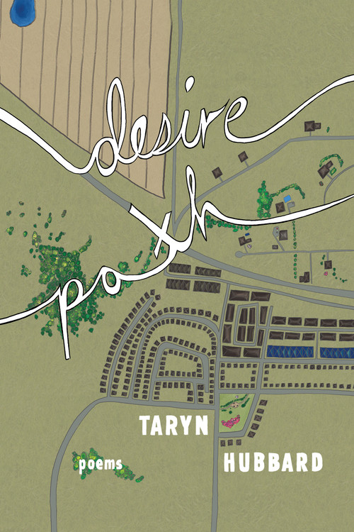 Desire Path by Taryn Hubbard, 9781772012637