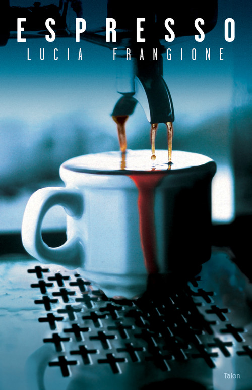 Espresso by Lucia Frangione, 9780889224957