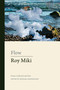 Flow (Poems Collected and New) by Roy Miki, Michael Barnholden, 9781772012101