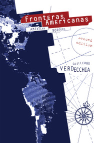 Fronteras Americanas 2nd Edition ([Second Edition]) by Guillermo Verdecchia, 9780889227057