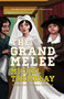 The Grand Melee by Michel Tremblay, Sheila Fischman, 9781772012613