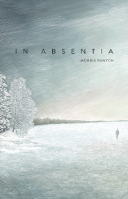 In Absentia by Morris Panych, 9780889227026