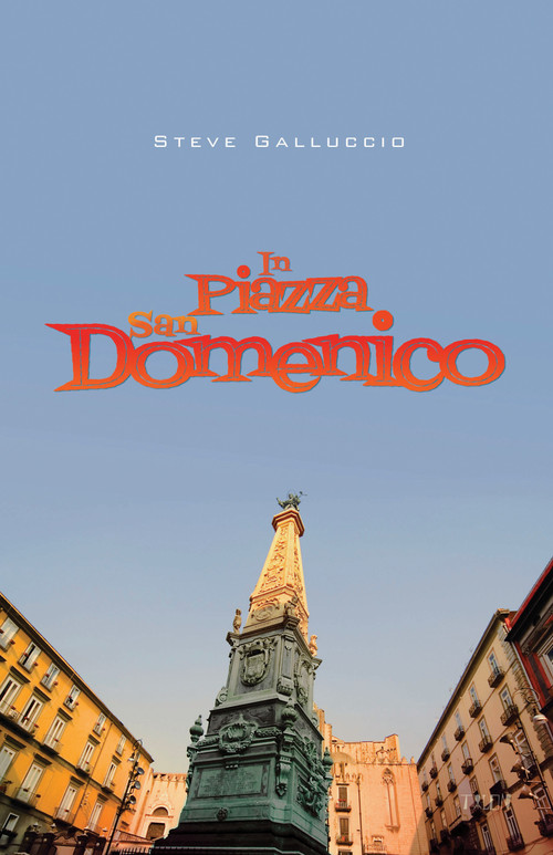 In Piazza San Domenico by Steve Galluccio, 9780889226746