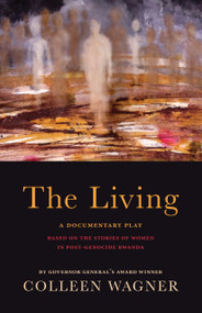 The Living - 9781772012316 by Colleen Wagner, 9781772012316