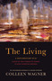 The Living - 9781772012316 by Colleen Wagner, 9781772012316