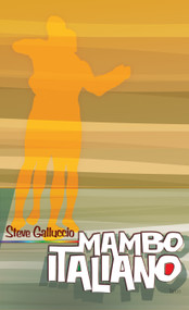 Mambo Italiano by Steve Galluccio, 9780889224940