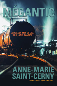 Megantic by Anne-Marie Saint-Cerny, W. Donald Wilson, 9781772012590
