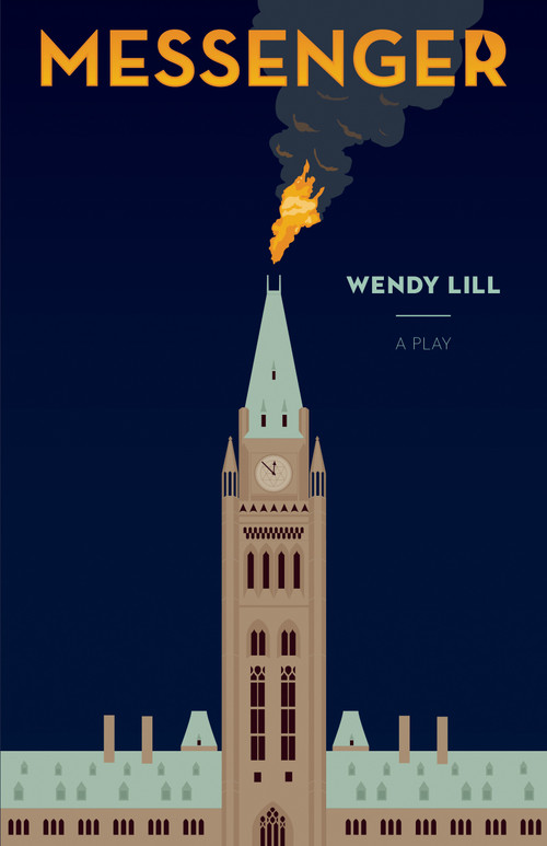 Messenger - 9781772011524 by Wendy Lill, 9781772011524