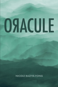 ORACULE by Nicole Raziya Fong, 9781772013610