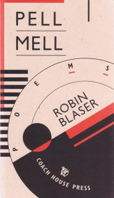 Pell Mell by Robin Blaser, 9780889226012