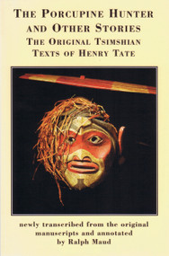 The Porcupine Hunter and Other Stories ebook by Ralph Maud, Henry W. Tate, 9780889223332