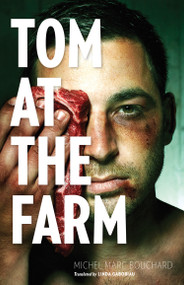 Tom at the Farm by Michel Marc Bouchard, Linda Gaboriau, 9780889227590