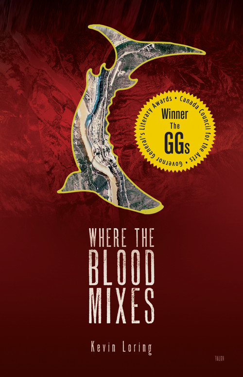 Where the Blood Mixes by Kevin Loring, 9780889226081