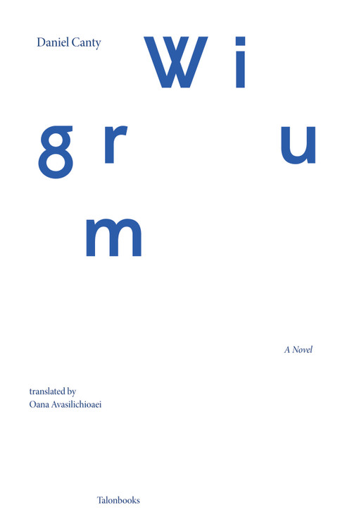 Wigrum by Daniel Canty, Oana Avasilichioaei, 9780889227781