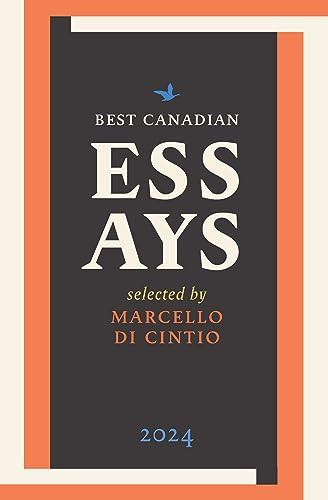 Best Canadian Essays 2024 by Marcello Di Cintio, 9781771965644
