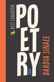Best Canadian Poetry 2024 by Bardia Sinaee, Anita Lahey, 9781771965682