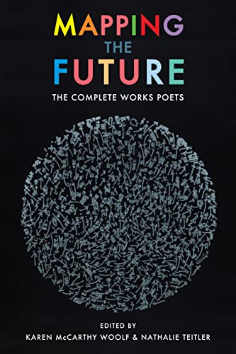Mapping the Future (The Complete Works) by Karen McCarthy Woolf, Nathalie Teitler, Bernardine Evaristo, 9781780376714