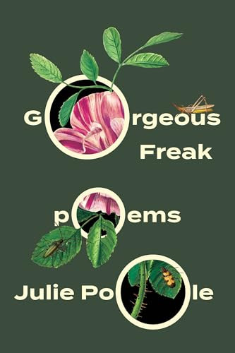 Gorgeous Freak by Julie Poole, 9781646053094