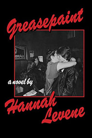 Greasepaint by Hannah Levene, 9781643622132