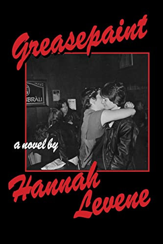 Greasepaint by Hannah Levene, 9781643622132