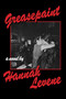 Greasepaint by Hannah Levene, 9781643622132