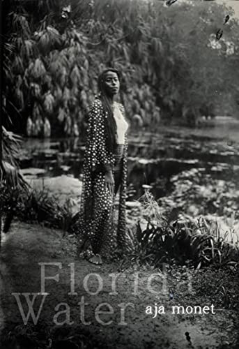 Florida Water (Poems) by aja monet, 9781642599671