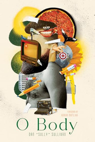 O Body by Dan "Sully" Sullivan, 9781642599749