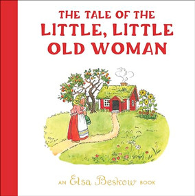 The Tale of the Little, Little Old Woman by Elsa Beskow, 9781782508793
