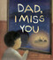 Dad, I Miss You (A Residential School Story) by Nadia Sammurtok, Simji Park, 9781772274820