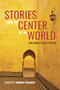 Stories From the Center of the World (New Middle East Fiction) by Jordan Elgrably, Hanif Kureishi, Omar El Akkad, Salar Abdoh, Leila Aboulela, Malu Halasa, Sahar Mustafah, 9780872869073
