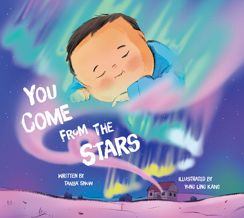 You Come from the Stars (English Edition) by Tanya Snow, Yong Ling Kang, 9781774506783