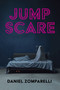Jump Scare by Daniel Zomparelli, 9781772016109