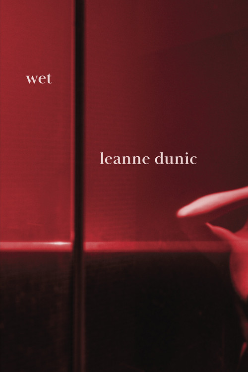 Wet - 9781772016048 by Leanne Dunic, 9781772016048
