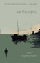 we the same by Sangeeta Wylie, 9781772016161